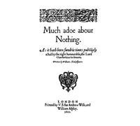 Much Adoe About Nothing - Much Ado About Nothing - First Quarto - Q1 - First Edition Experience