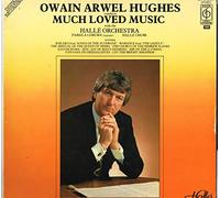 Much Loved Music - Owain Arwel Hughes With The Halle Orchestra, Pamela Coburn, Halle Choir LP