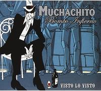Muchachito Bombo Infierno - Visto Lo Visto