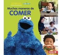 Muchas maneras de comer/ Many Ways to Eat