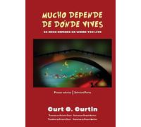 Mucho depende de dónde vives / So Much Depends On Where You Live