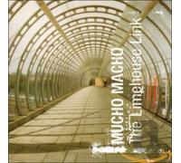 Mucho Macho - The Limehouse Link