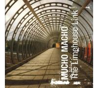 Mucho Macho - The Limehouse Link