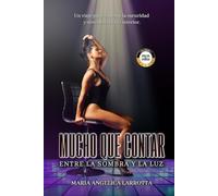 Mucho que contar: Entre la sombra y la luz
