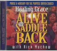 Muchow/Purpose Driven Church - Healing Grace Alive at Saddleb