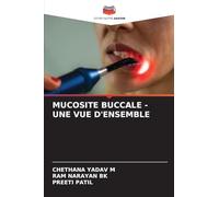 MUCOSITE BUCCALE - UNE VUE D'ENSEMBLE