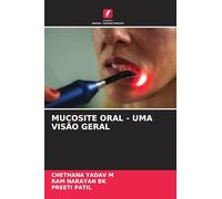 MUCOSITE ORAL - UMA VISÃO GERAL
