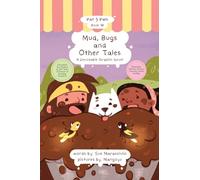 Mud, Bugs and Other Tales: A Decodable Graphic Novel