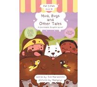 Mud, Bugs and Other Tales: A Decodable Graphic Novel