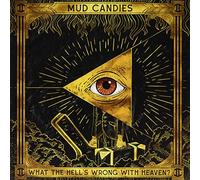 Mud Candies - WHAT THE HELL IS WRONG..
