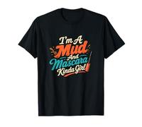 Mud E Mascara Dirt Bike Girl Humor Maglietta