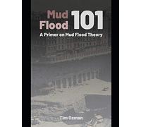Mud Flood 101: A Primer on Mud Flood Theory