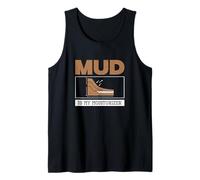 Mud Is My Moisturizer Divertente Geotecnica Ingegneria Amanti Canotta