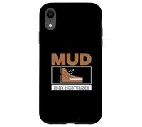 Mud Is My Moisturizer Divertente Geotecnica Ingegneria Amanti Custodia per iPhone XR