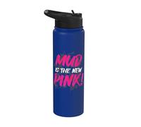 Mud is the new pink! Muddy Race Mud Run Stainless Steel Insulated Water Bottle