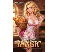 Mud & Magic: A Slice of Life Fantasy Adventure: 2