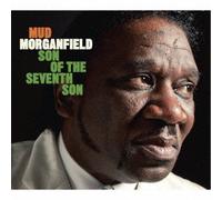MUD MORGANFIELD - Son of the Seventh Son