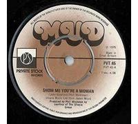 Mud - MUD - 7" Single-Show Me You're A Woman/Don't You Know,EX+ [Vinyl] MUD
