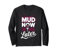 Mud Now Wine Later | Fango Run per Donne Ragazze Mud Run Maglia a Manica