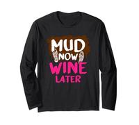 Mud Now Wine Later Muddy Race - Mud Run Maglia a Manica