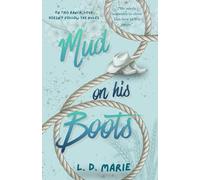 Mud on his Boots