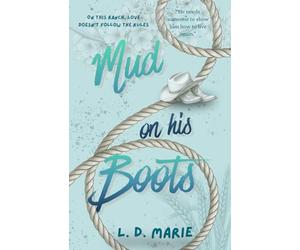 Mud on his Boots