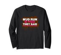 Mud Run is Easy They Said Muddy Race Fango Mud Run Maglia a Manica