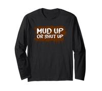 Mud up or Shut up Muddy Race - Mud Run Maglia a Manica