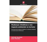 Mudanças climáticas e seu impacto ambiental no turismo: Governança das mudanças climáticas e os impactos ambientais no turismo local em (Mimaropa)