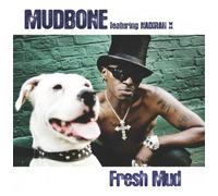 Mudbone - Fresh Mud [Import]
