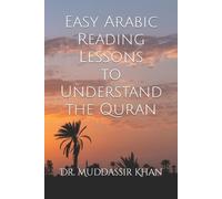 Muddassir Khan Easy Arabic Reading Lessons to Understand the Quran (Tascabile)