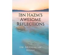 Muddassir Khan Ibn Hazm's Awesome Reflections (Tascabile)