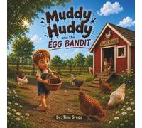 Muddy Huddy and the Egg Bandit