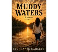 Muddy Waters: A Memoir