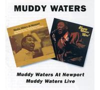Muddy Waters At Newport/Muddy Waters Live