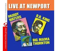 Muddy Waters / B.B. King / Big Mama Thornt Live At Newport (Digitally Remastere