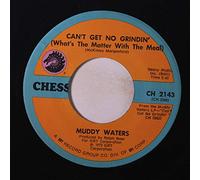 MUDDY WATERS - can't get no grindin' / garbage man