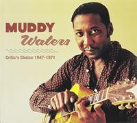 Muddy Waters - Critics Choice