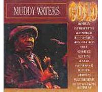 Muddy Waters - Gold by Muddy Waters