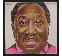 MUDDY WATERS - I'm Ready