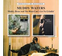Muddy Waters Muddy, Brass and the Blues/Can't Get No Grindin' (CD)