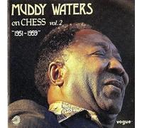 Muddy Waters on Chess 1951-1959 Vol 2