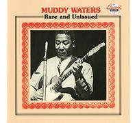 Muddy Waters - Rare and Unissued -- Jap Ltd