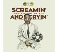Muddy Waters Screamin' and Cryin' (Vinyl LP) 12" Album (PRESALE 10/04/2026)