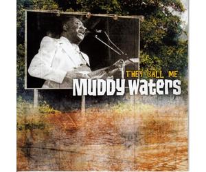 Muddy Waters - They Call Me