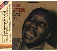 Muddy Waters - Trouble No More-Singles 1955