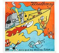 Mudhoney - Every Good Boy Deserves Fudge