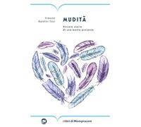 Mudità. Piccole storie di una mente presente