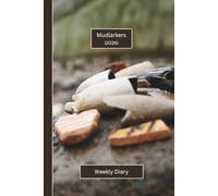 Mudlarkers Weekly Diary 2026: A gorgeous Week View Planner (spread across 2 pages). It's an ideally sized (6"x9") mudlarking journal in a large print ... pages. Great gift for friends and family.