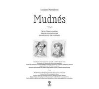 Mudnés. Mat, Strulgador, teste fantastiche. Ediz. multilingue